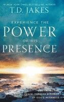 bokomslag Experience the Power of His Presence