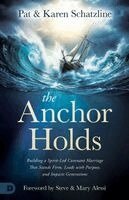 Karen Schatzline, Pat Schatzline - The Anchor Holds, Häftad
