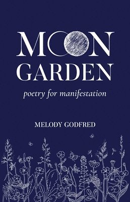 bokomslag Moon Garden: Poetry for Manifestation