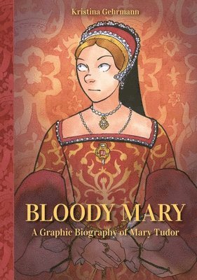 Kristina Gehrmann - Bloody Mary, Inbunden