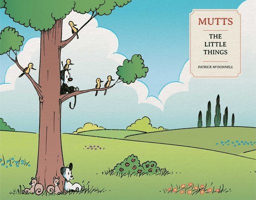 The Little Things: A Mutts Treasury 1