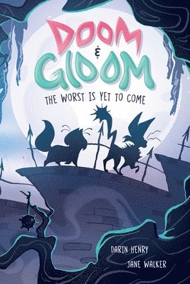 Doom & Gloom: The Worst Is Yet to Come Volume 1