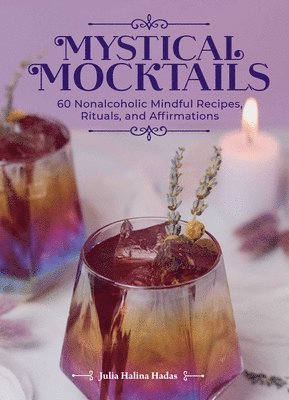 Julia Halina Hadas - Mystical Mocktails, Inbunden
