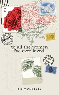 bokomslag To All the Women I've Ever Loved