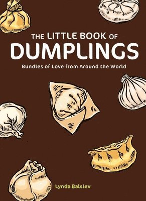 Lynda Balslev - Little Book of Dumplings, Inbunden