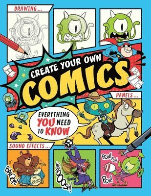 Ned Hartley - Create Your Own Comics!: Everything You Need to Know, Häftad