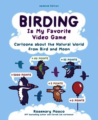Rosemary Mosco - Birding Is My Favorite Video Game, Häftad