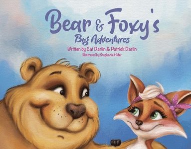 bokomslag Bear & Foxy's Big Adventures