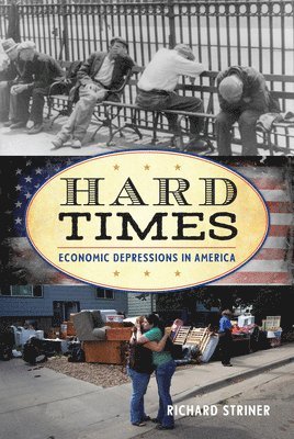 Richard Striner - Hard Times, Häftad