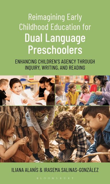 Iliana Alanís, Irasema Salinas-González - Reimagining Early Childhood Education for Dual Language Preschoolers, Häftad