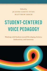 bokomslag Student-Centered Voice Pedagogy