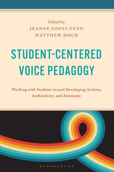 Matthew Hoch, Jeanne Goffi-Fynn - Student-Centered Voice Pedagogy, Häftad