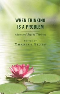bokomslag When Thinking Is a Problem