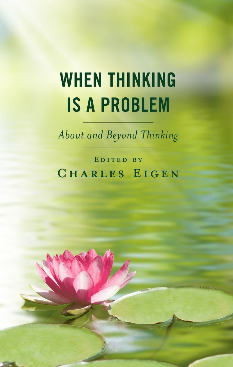 Charles Eigen - When Thinking Is a Problem, Häftad