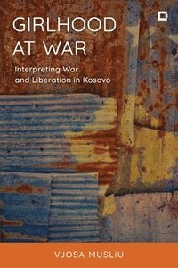 bokomslag Girlhood at War