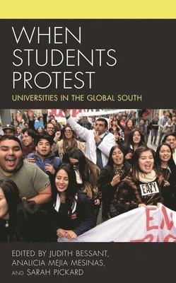 bokomslag When Students Protest: Universities in the Global South