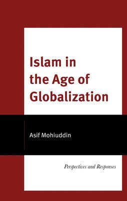 bokomslag Islam in the Age of Globalization