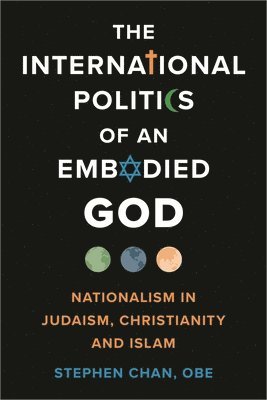 bokomslag International Politics Of An Embodied God