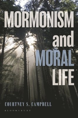 Mormonism and Moral Life