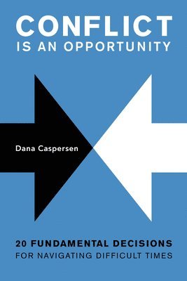 bokomslag Caspersen, D: Conflict Is an Opportunity