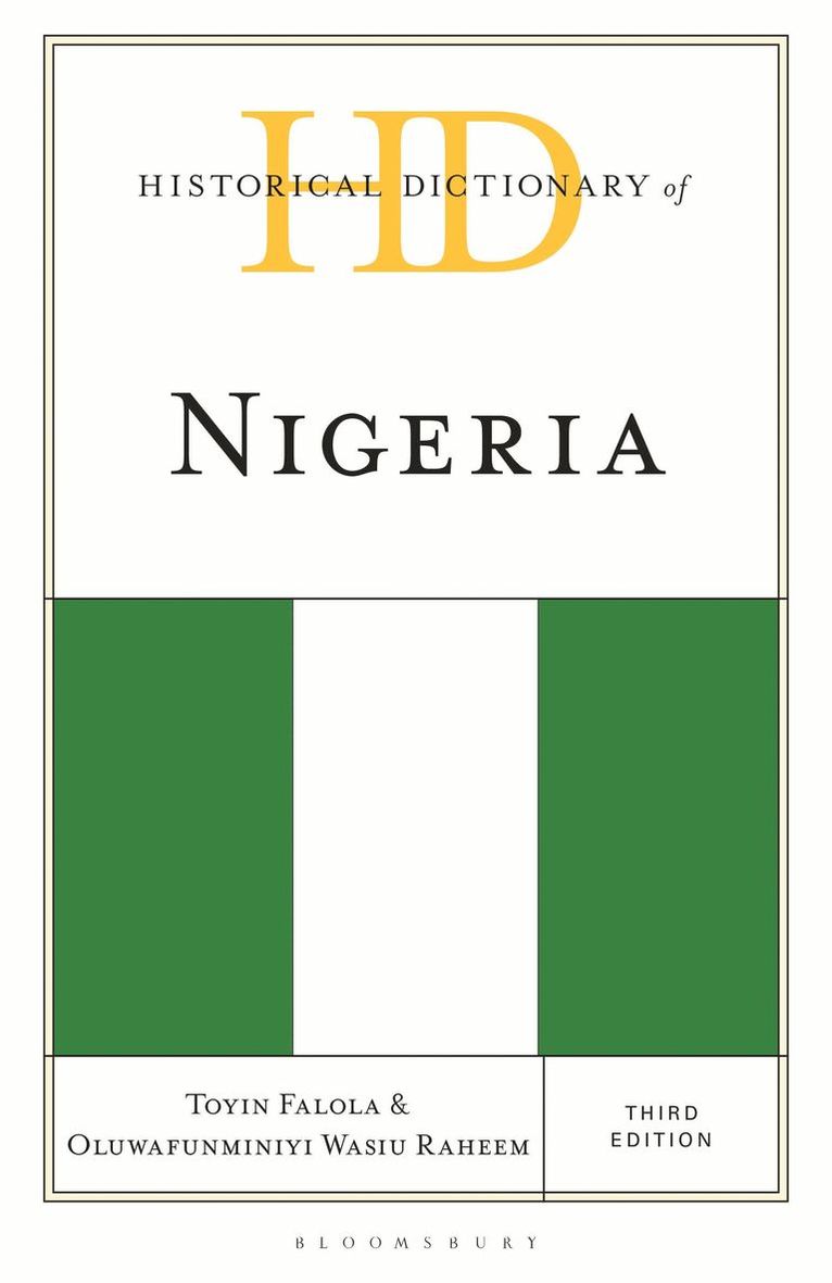 Toyin Falola, Oluwafunminiyi Wasiu Raheem - Historical Dictionary of Nigeria, Inbunden