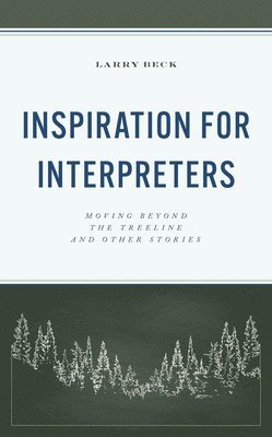 Larry Beck - Inspiration for Interpreters, Inbunden