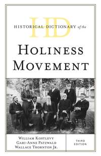 bokomslag Historical Dictionary of the Holiness Movement