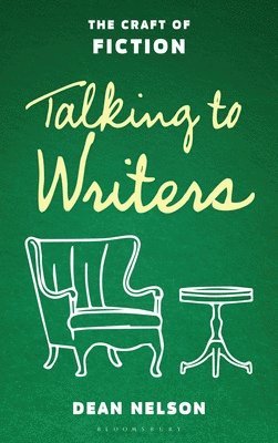 bokomslag Talking to Writers: The Craft of Fiction