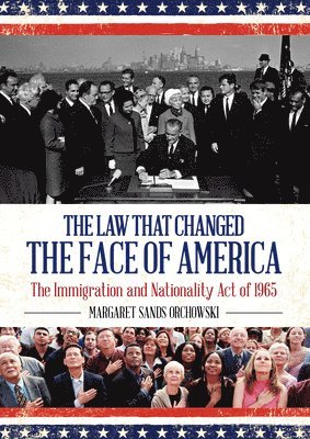 bokomslag The Law that Changed the Face of America
