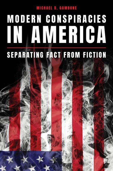 Michael D. Gambone - Modern Conspiracies in America, Häftad