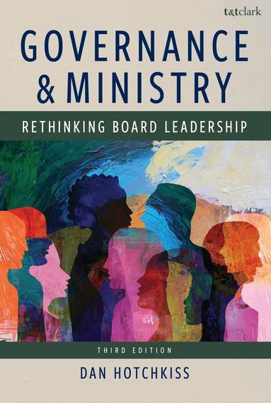 Dan Hotchkiss - Governance and Ministry, Inbunden