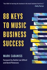 bokomslag 88 Keys To Music Business Success