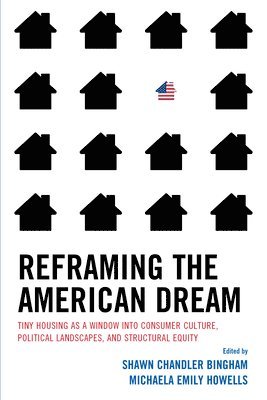 bokomslag Reframing The American Dream