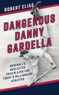 bokomslag Dangerous Danny Gardella