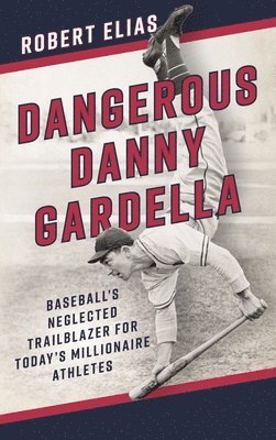 bokomslag Dangerous Danny Gardella