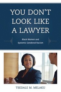 bokomslag You Don't Look Like a Lawyer