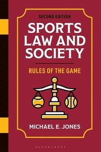 bokomslag Sports Law and Society: Rules of the Game
