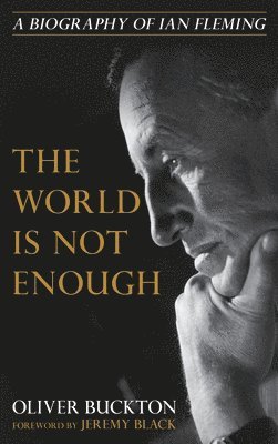 bokomslag The World Is Not Enough
