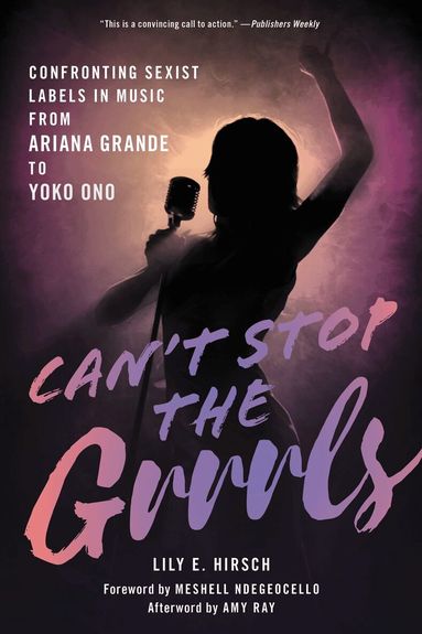 Lily E. Hirsch - Can't Stop the Grrrls, Häftad