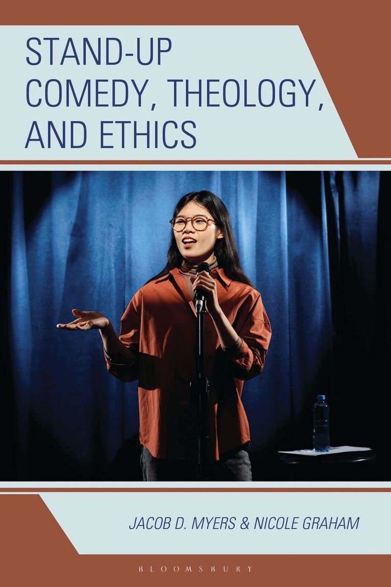 Jacob D. Myers, Nicole Graham - Stand-up Comedy, Theology, and Ethics, Häftad. Tillgänglighet: Kommande