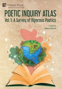 bokomslag Poetic Inquiry Atlas Vol. 1: A Survey of Rigorous Poetics