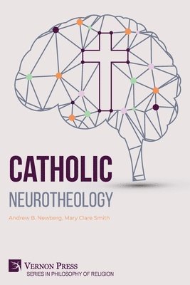 Catholic Neurotheology 1