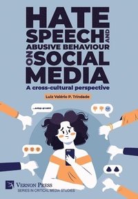 bokomslag Hate speech and abusive behaviour on social media: A cross-cultural perspective