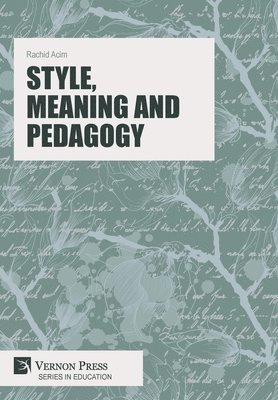 Style, Meaning and Pedagogy 1