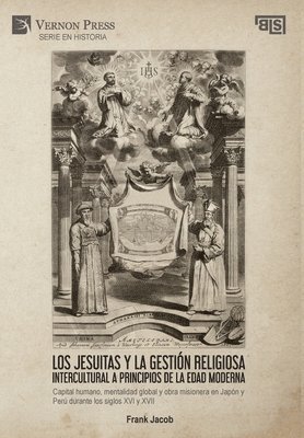 bokomslag Los jesuitas y la gestin religiosa intercultural a principios de la Edad Moderna