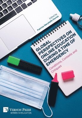 bokomslag Global Perspectives on Online Education During a Time of Emergency