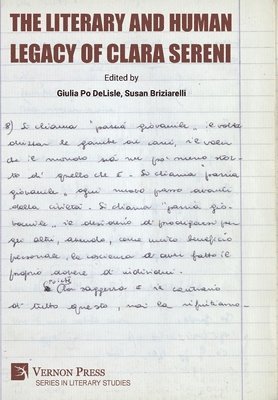 Nicole Paronzini, Giulia Po DeLisle, Susan Briziarelli, Mirna Cicioni, Giovanna Miceli Jeffries, Simonetta Milli Konewko, Scott Lerner, Margherita Losacco, Puma Valentina Scricciolo, Giulia Po DeLisle, Susan Briziarelli - Literary and Human Legacy of Clara Sereni, Inbunden
