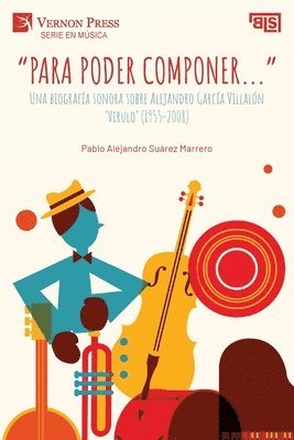 Pablo Alejandro Suárez Marrero - "Para poder componer...", Häftad