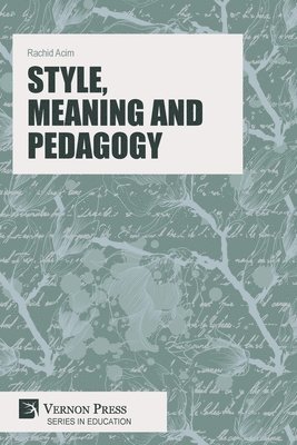 Style, Meaning and Pedagogy 1