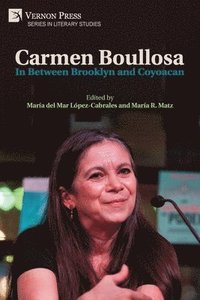 bokomslag Carmen Boullosa: In Between Brooklyn and Coyoacan